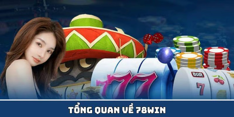 78win đang là nhà cái cá cược hàng đầu hiện nay